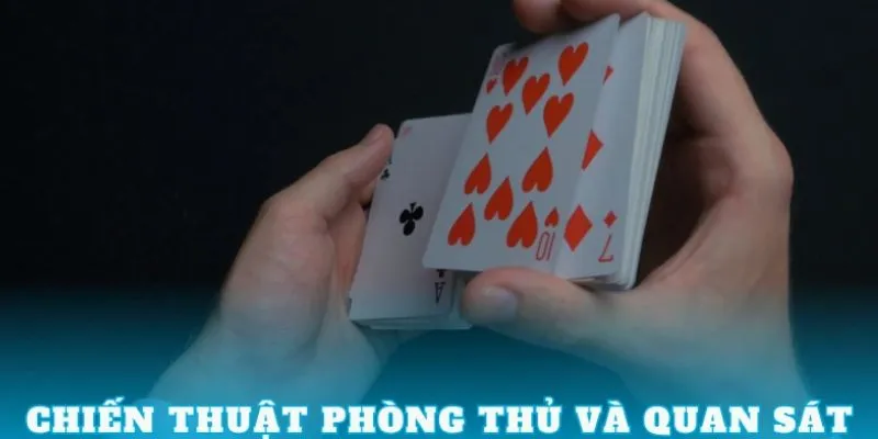 Một số chiến thuật chơi bài tấn hiệu quả
